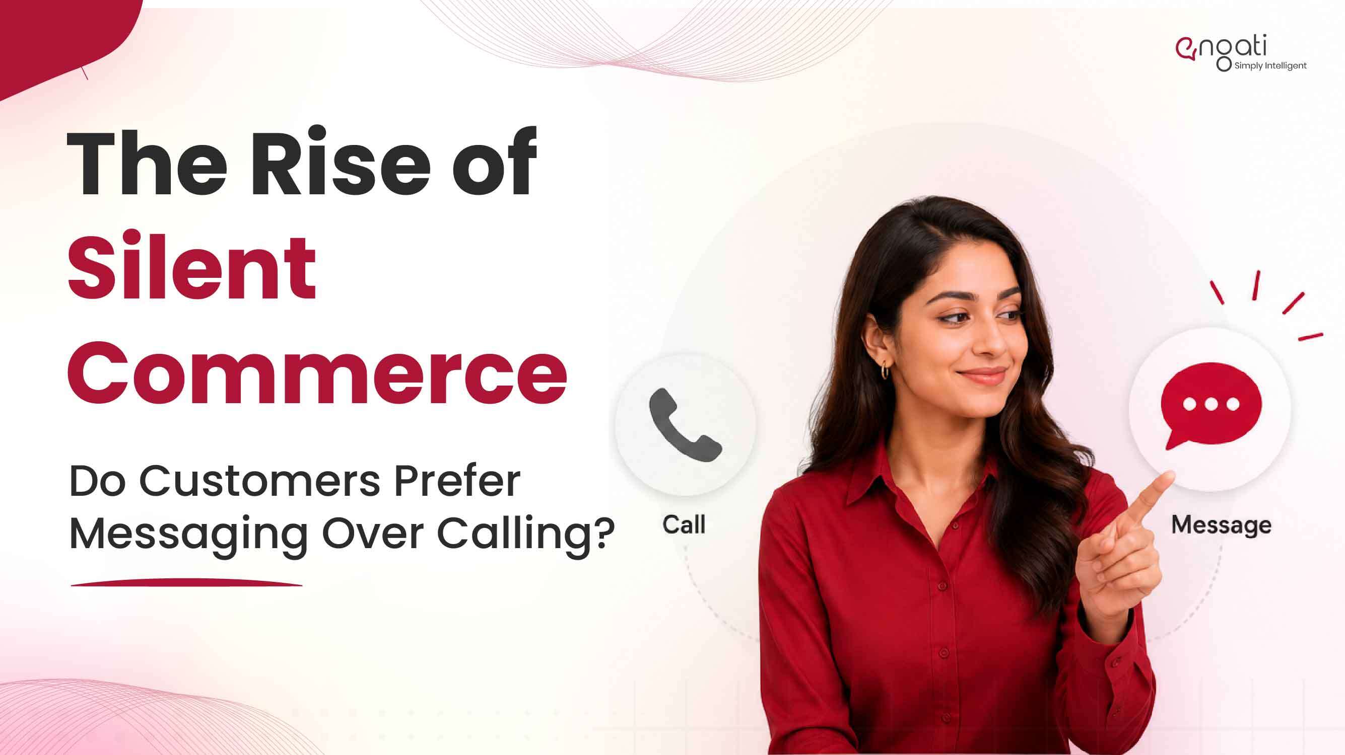 Explore the rise of silent commerce and how customer preferences are shifting toward messaging, while voice continues to play a key role in engagement.