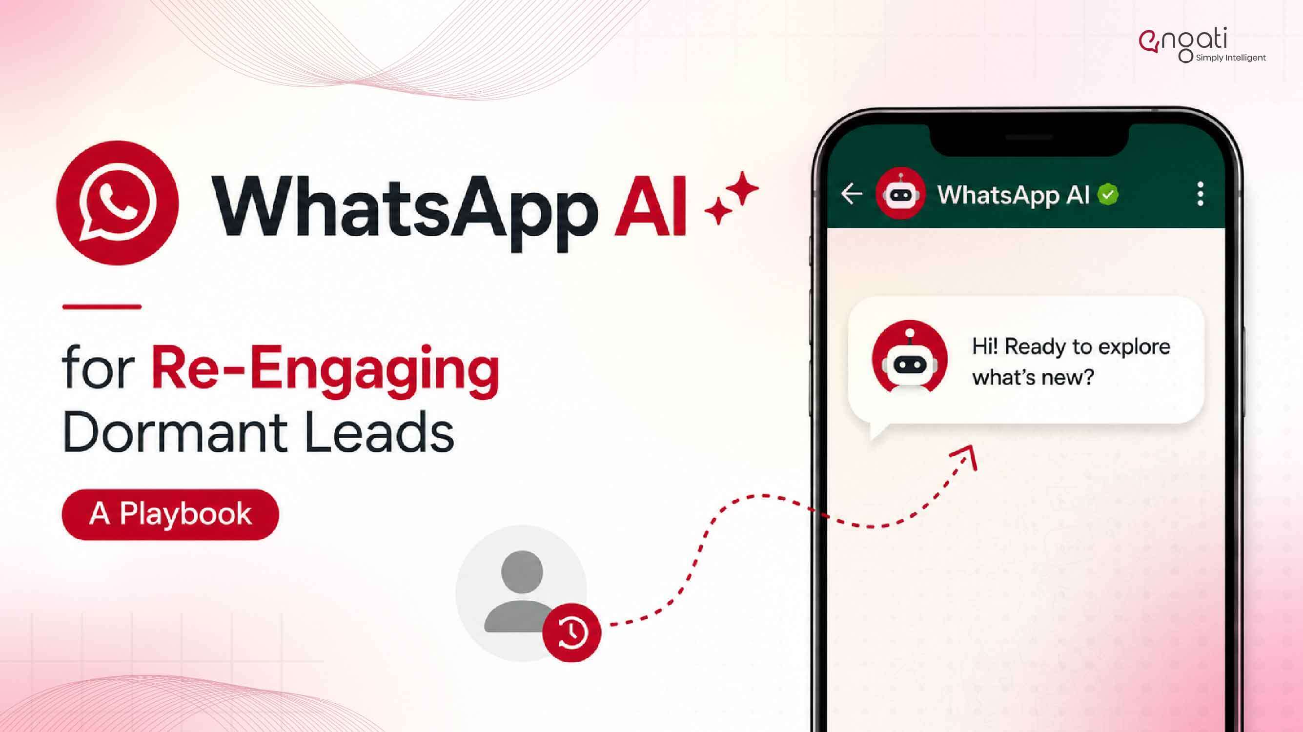 Learn how to use WhatsApp AI to re-engage dormant leads, revive stalled conversations, boost conversions, and turn missed opportunities into revenue.