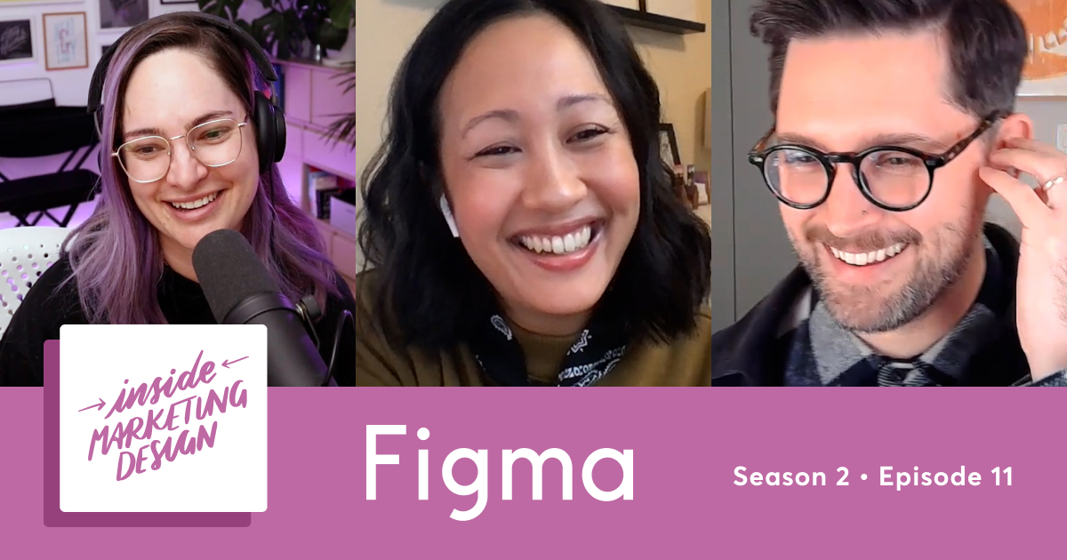 Inside Marketing Design at Figma - S2 E11