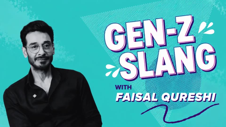 Gen-Z Slang with Faisal Qureshi