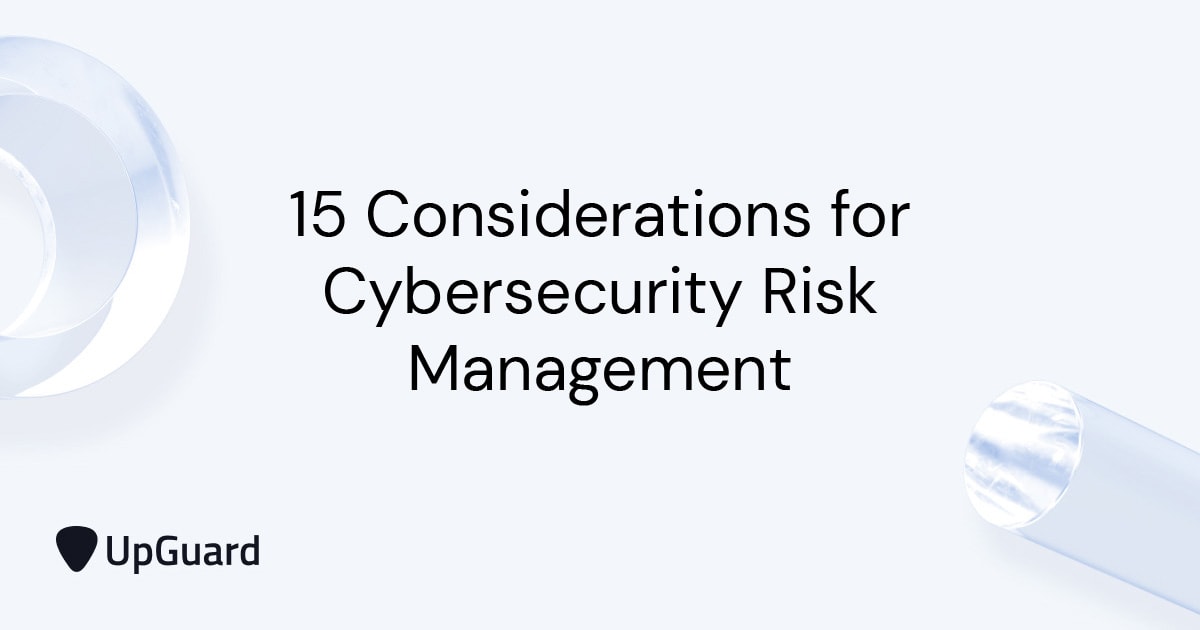 What is Cybersecurity Risk Management? Preventing Cyber Attacks | UpGuard