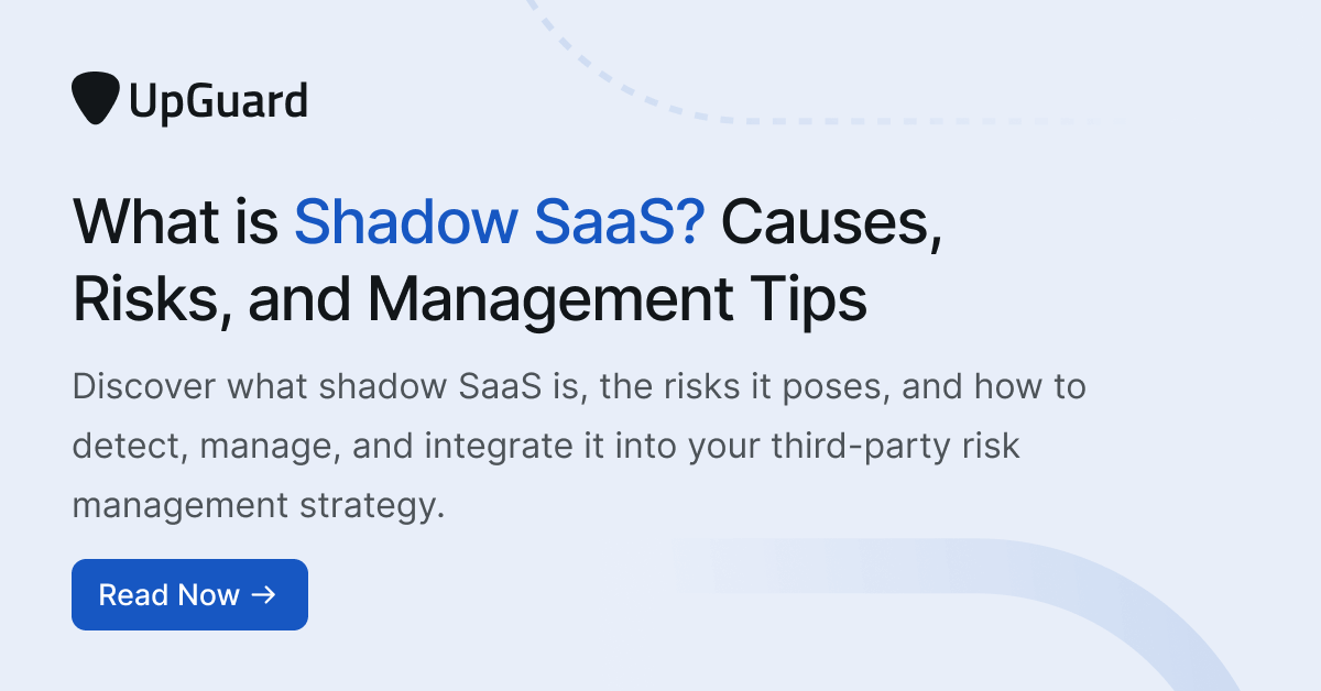 What is Shadow SaaS? Causes, Risks, and Management Tips | UpGuard