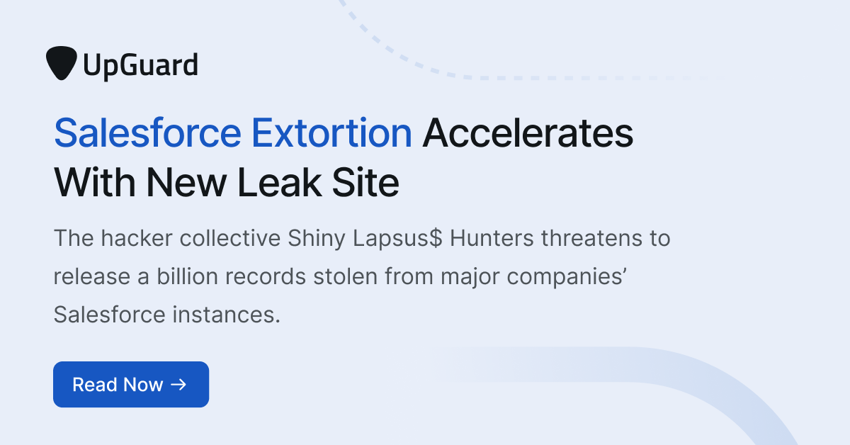 Salesforce Extortion Accelerates With New Leak Site | UpGuard