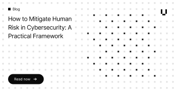 Human Risk Management Platforms: How to Choose the Right Software | UpGuard