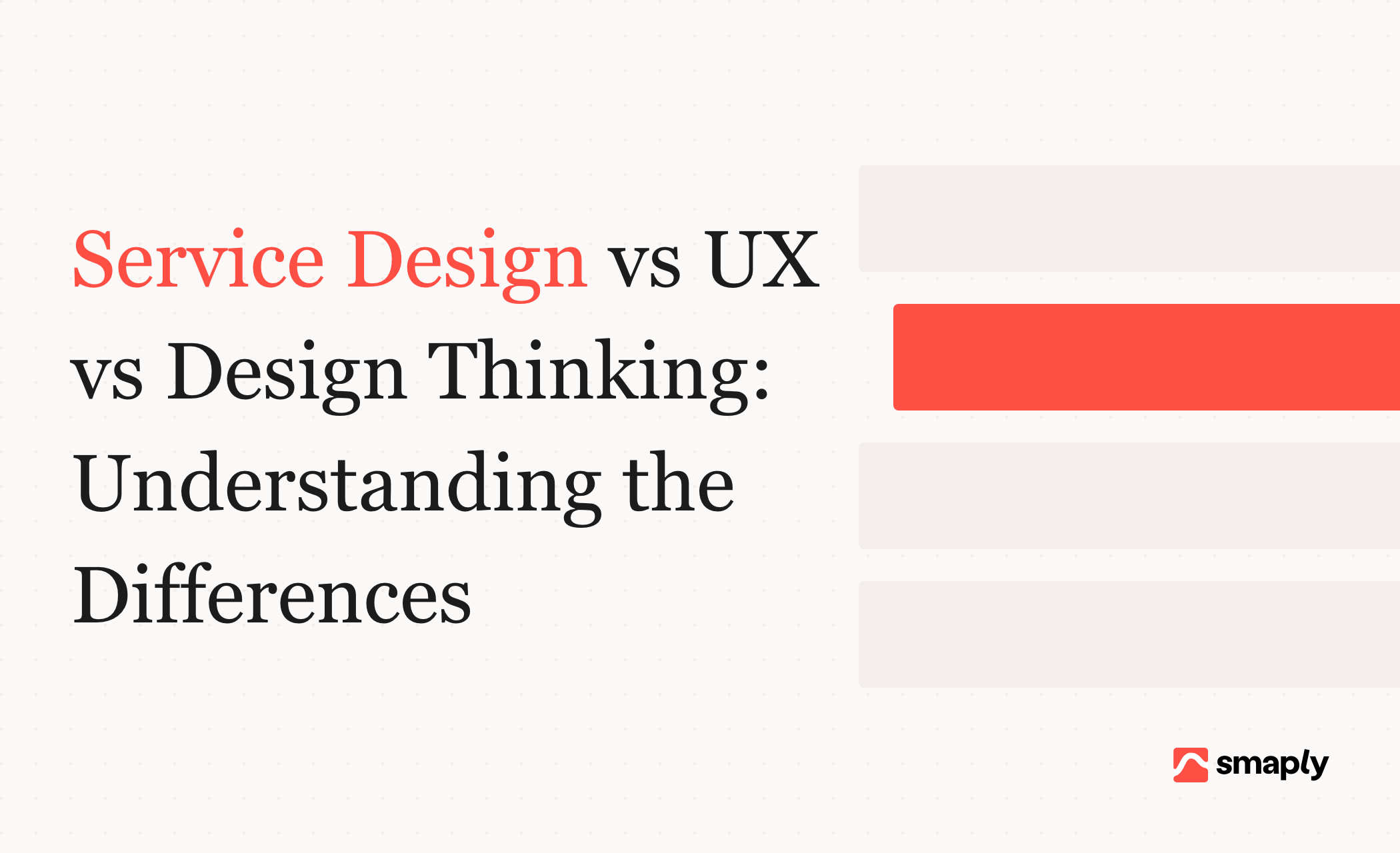 Service design vs UX vs design thinking: what's the difference (and when to use each)