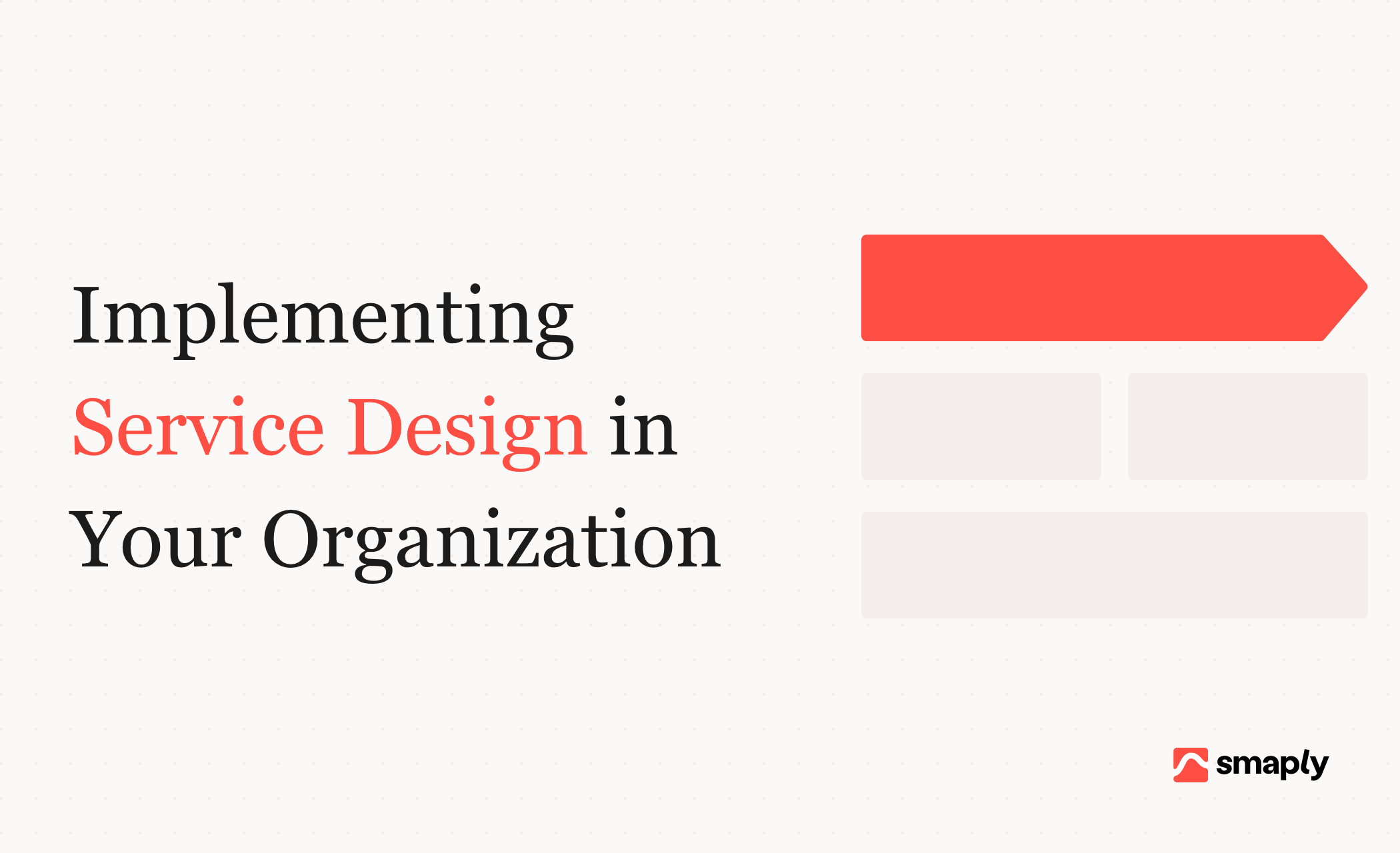 Implementing service design in your organization