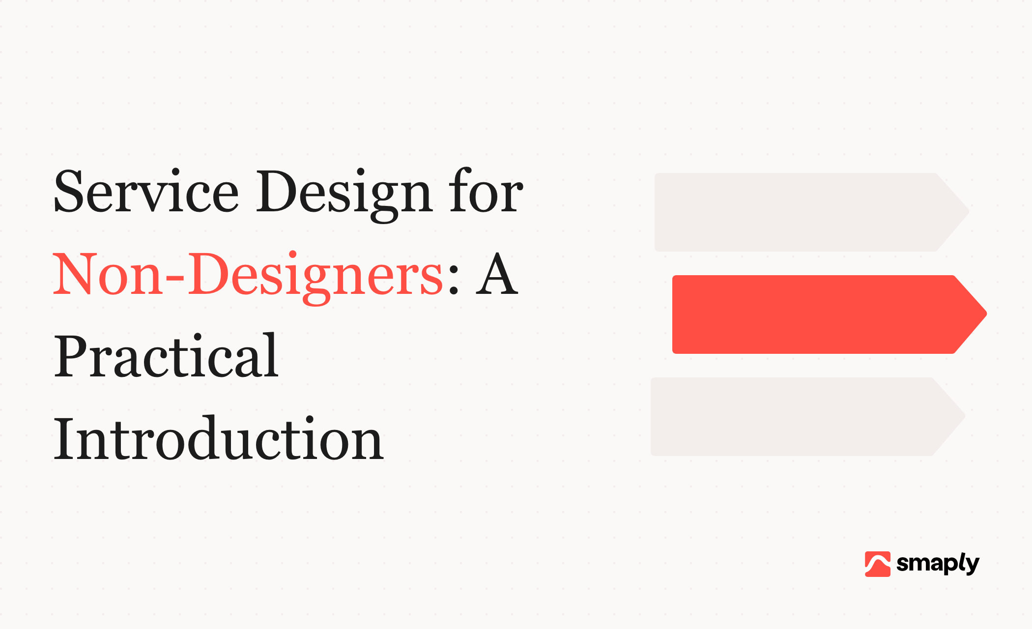 Service design for non-designers: a practical introduction