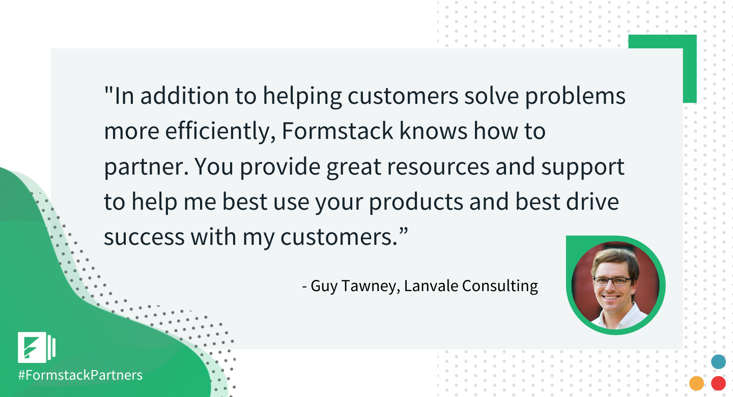 Guy Tawney of Lanvale Consulting discusses partnering with Formstack. 