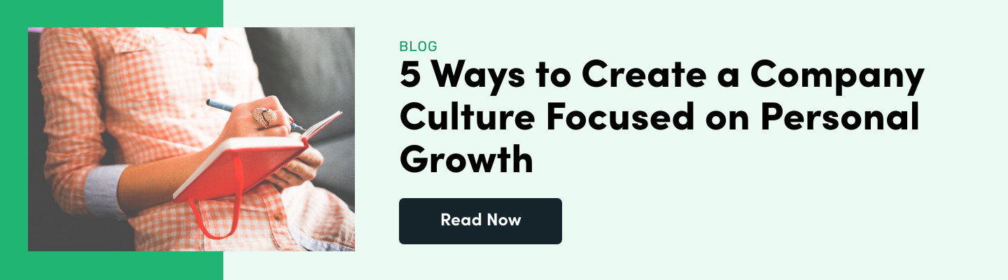 5 Ways to Create a Company Culture Focused on Personal Growth blog feature