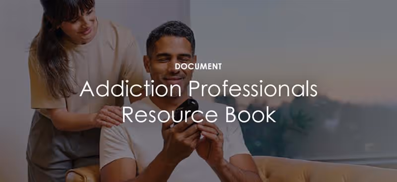Addiction Professionals Resource Book