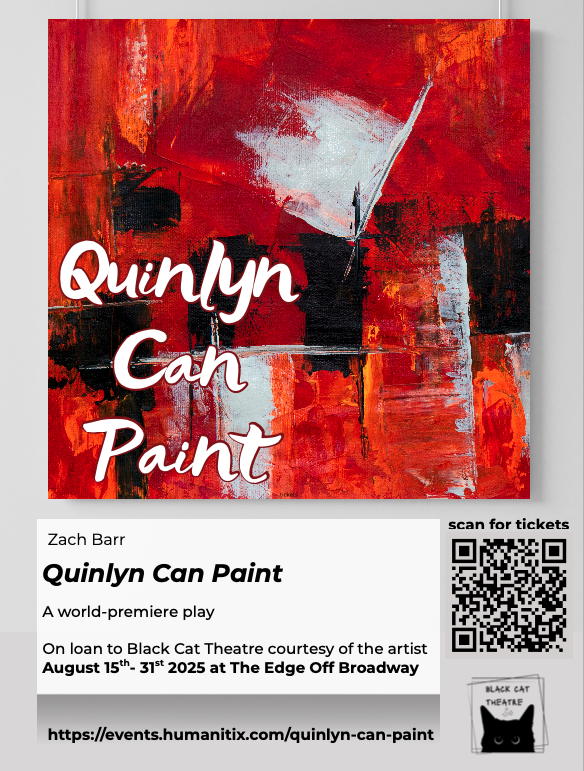 Black Cat Theatre Presents Quinlyn Can Paint