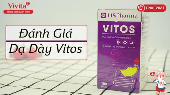 [REVIEW MỚI] - Đánh Giá Dạ Dày Vitos Từ Chuyên Gia, Khách Hàng