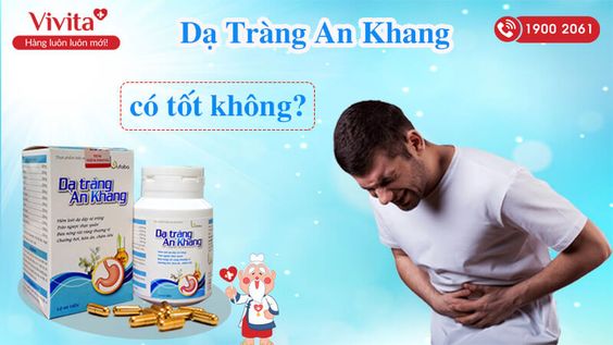[HÉ LỘ] Dạ Tràng An Khang Có Tốt Không? Mua Ở Đâu Chính Hãng?