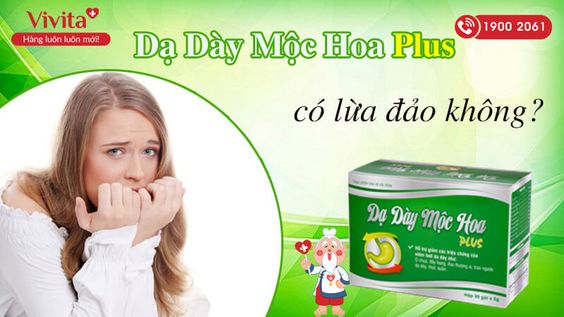 [CUỐI CÙNG CŨNG BIẾT] Dạ Dày Mộc Hoa Plus Có Lừa Đảo Không?