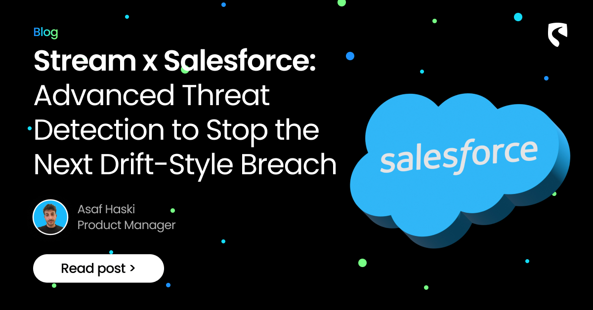 Stream x Salesforce: Advanced Threat Detection to Stop the Next Drift ...