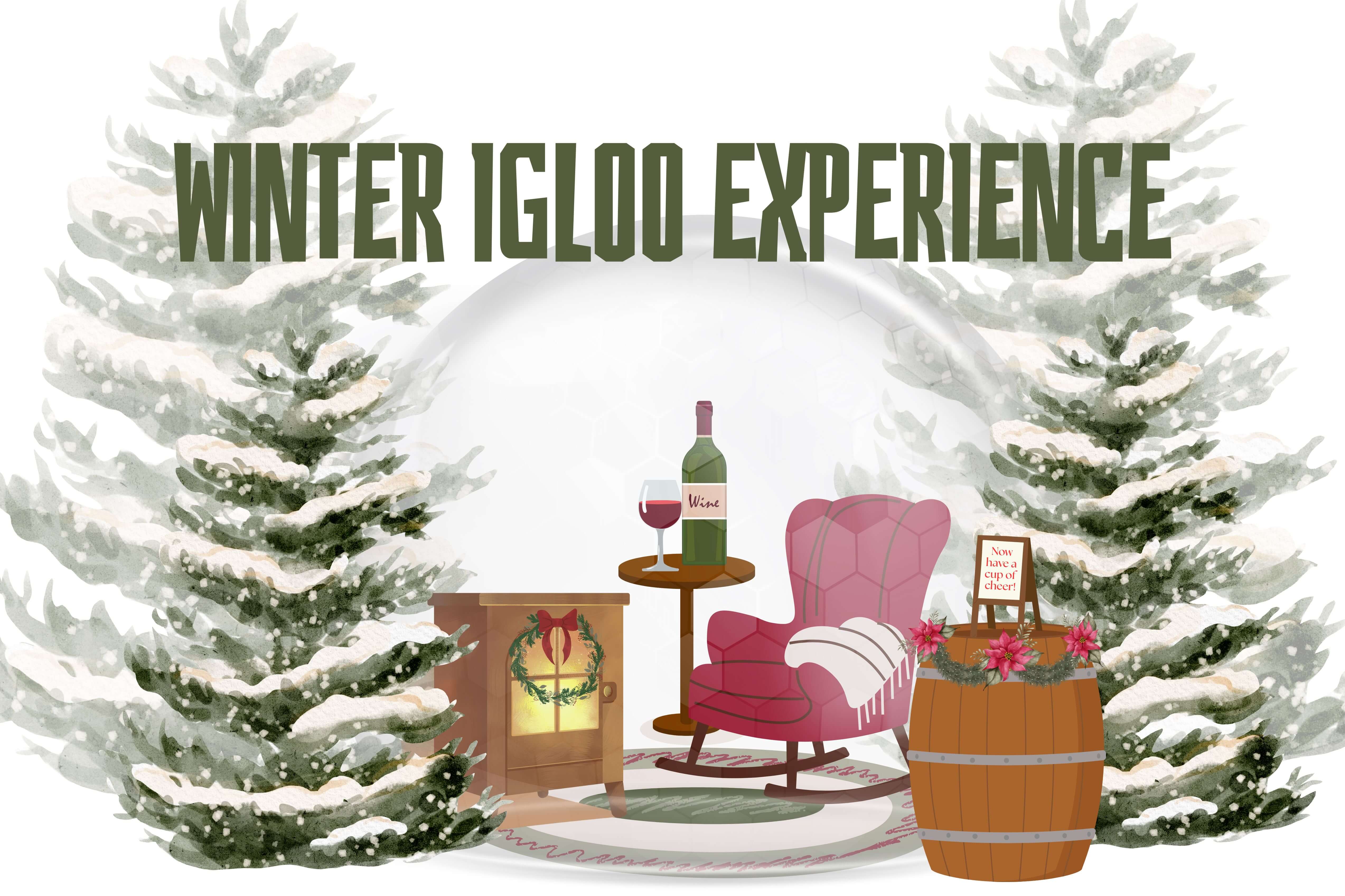 Winter Wine-derland Igloo