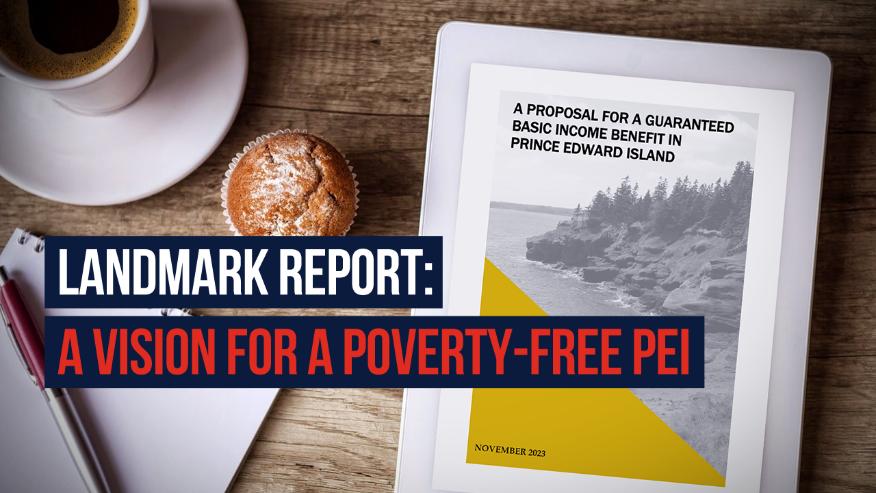 Landmark Report: A vision for a poverty-free PEI