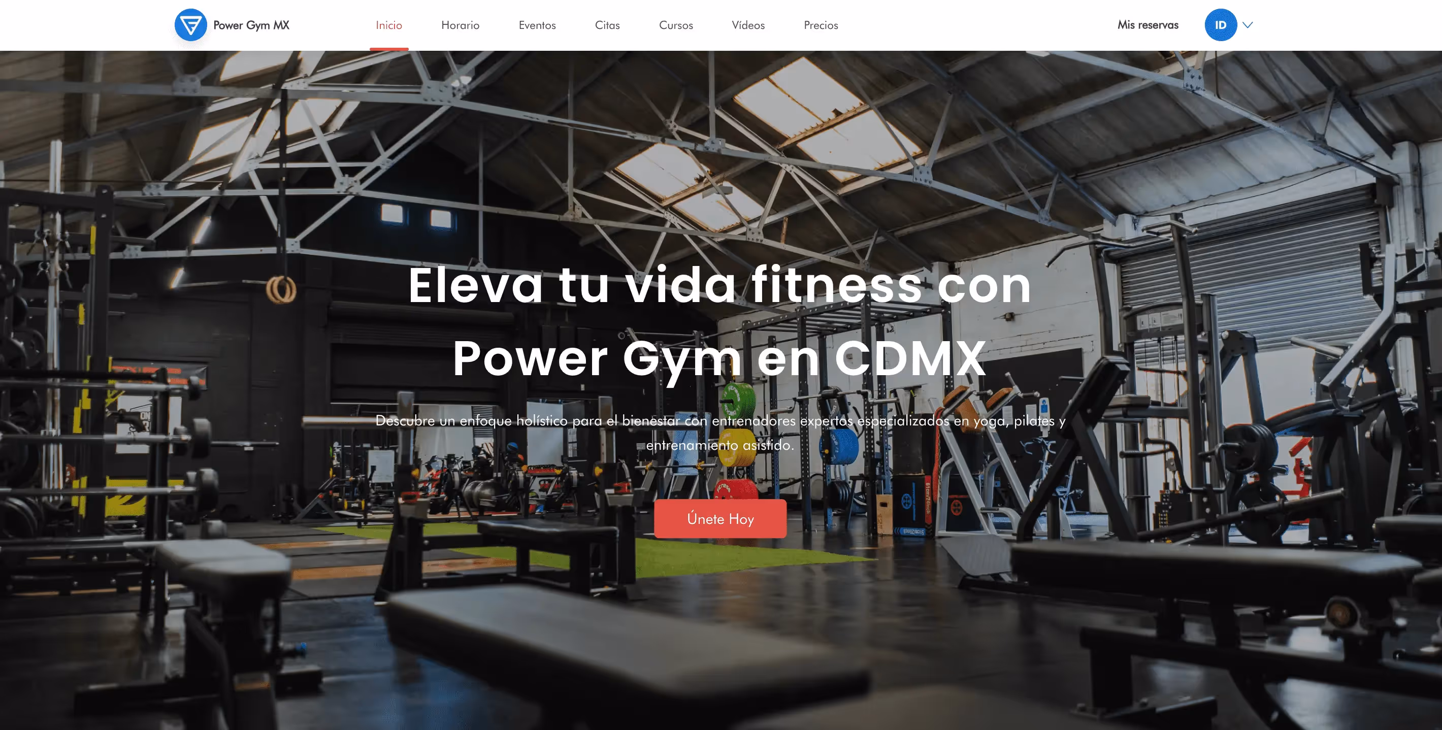 Inicio de Power Gym MX mostrando gimnasio equipado en CDMX. Texto: 'Eleva tu vida fitness'. Botón 'Únete Hoy' para unirse al gimnasio.