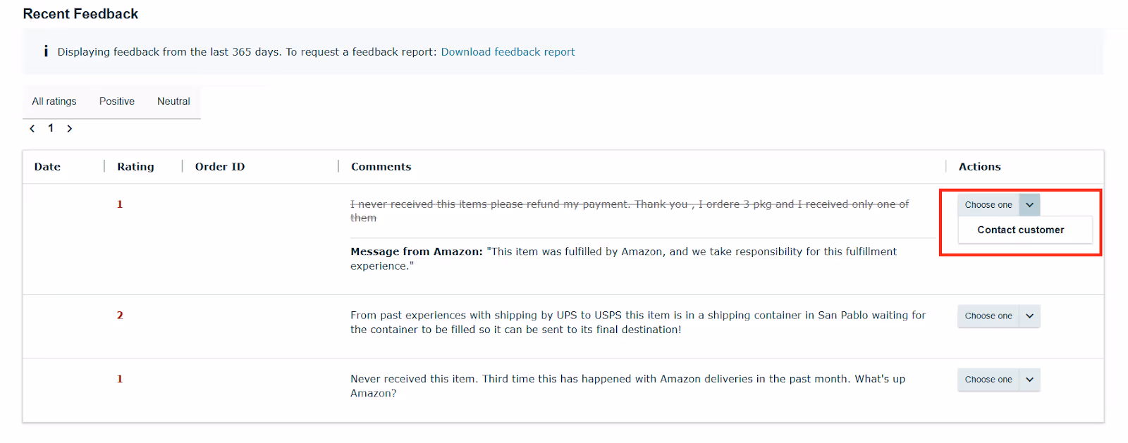 In the Recent Feedback dashboard, locate the feedback you want to address and select Contact Customer next to the corresponding Order ID.