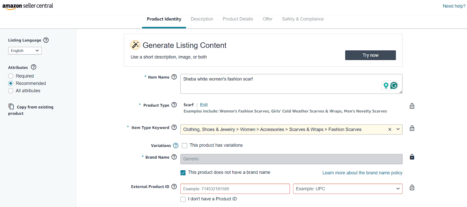If you sell an unbranded product, tick the box ‘This product doesn’t have a brand name.’ 