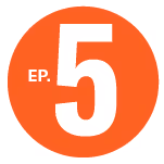 White text 'EP. 5' inside an orange circle.