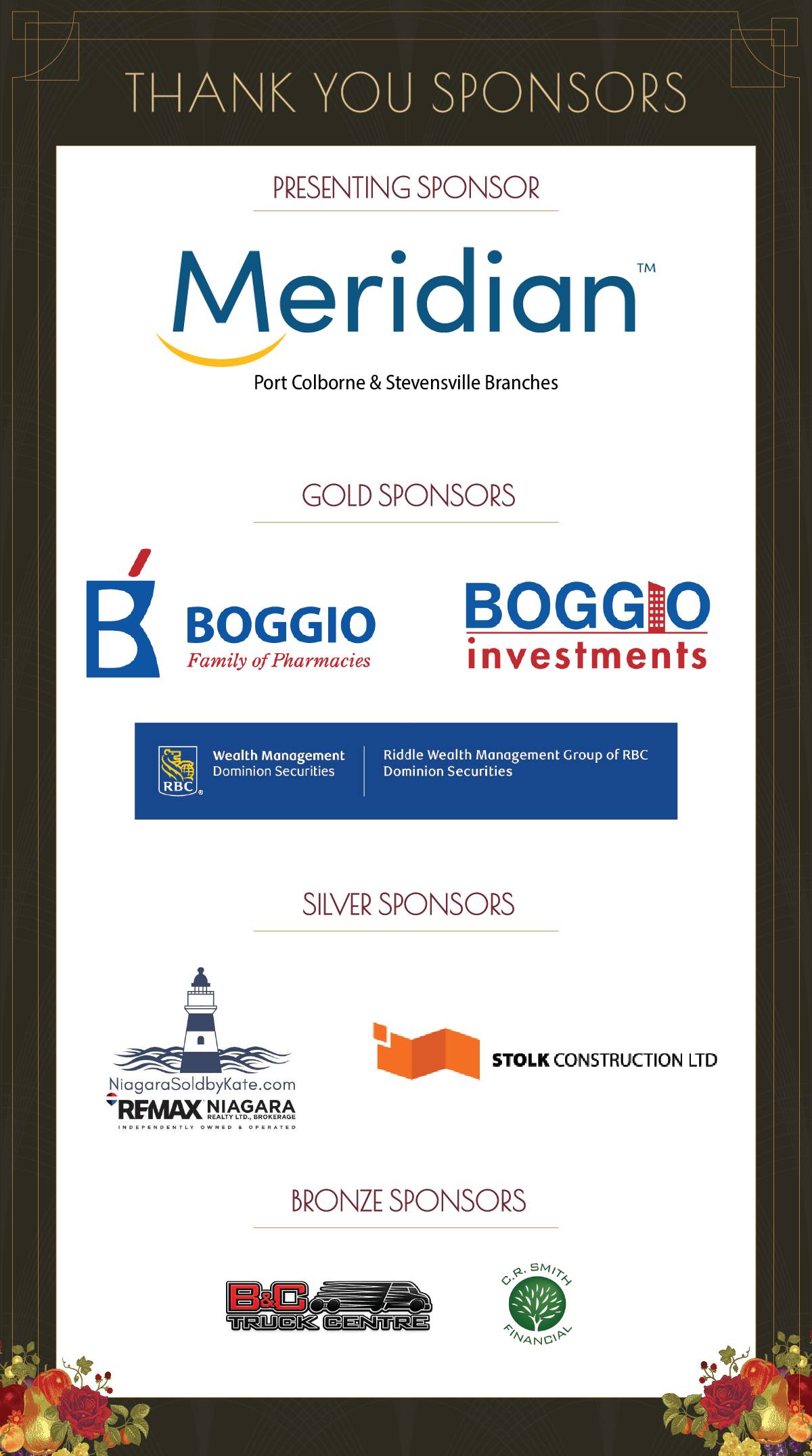 Thank You sponsors: Boggio Investment, Boggio Pharmacy, RBC Wealth Managment, Niagara Sold By Kate, B&C Truck Centre and CR Smith Financial
