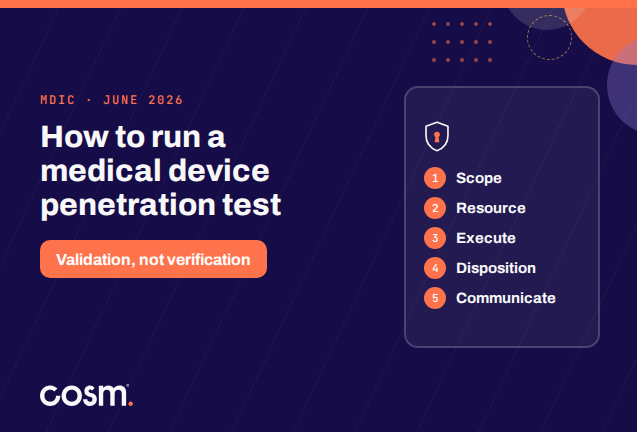 MDIC best practices for medical device penetration testing, June 2026