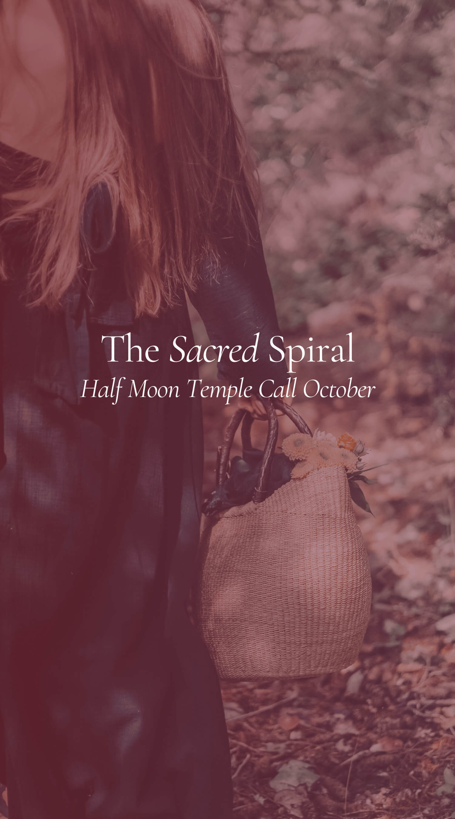Sacred Spiral Half Moon Temple Call October