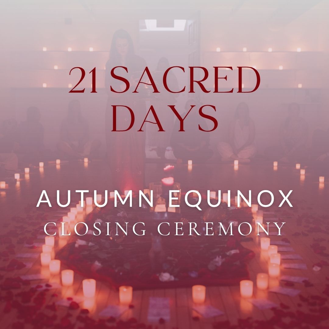 21 Sacred Days Autumn Equinox Ceremony