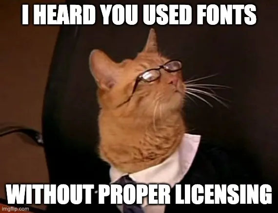 meme about font licensing