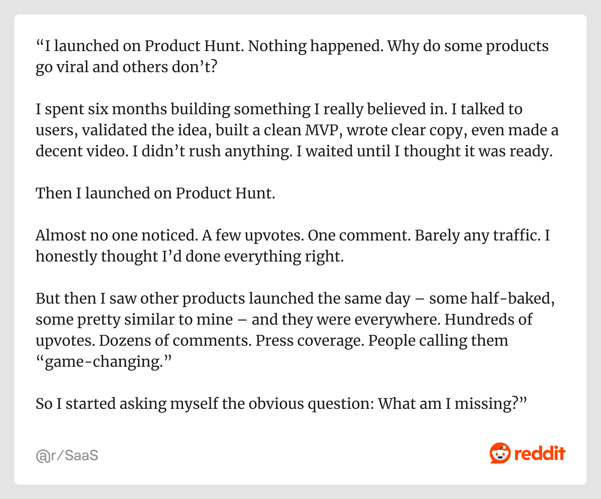 Launched imperfect MVP before you spot a viral hit