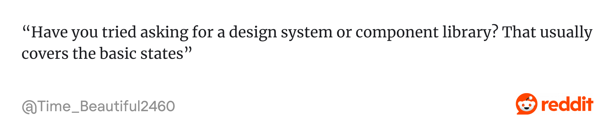 Comment on Reddit about design system