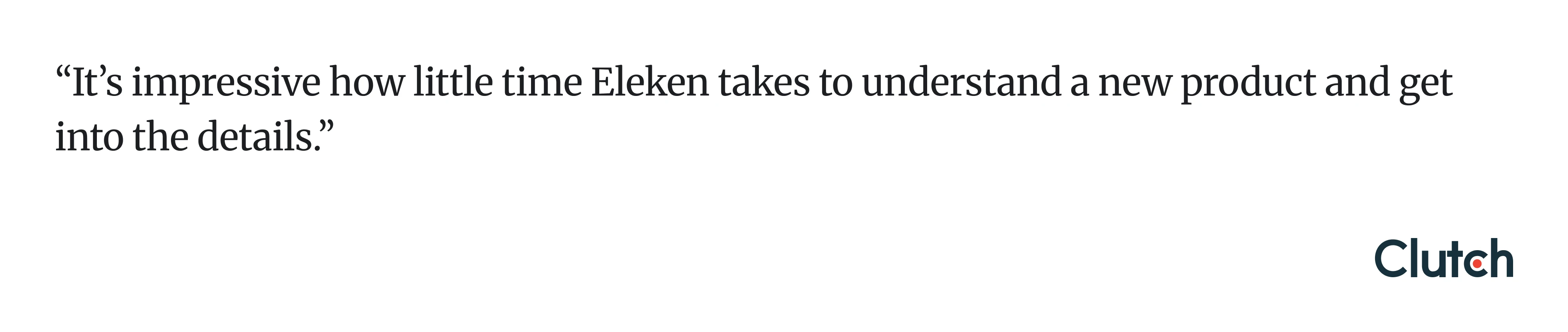 Eleken Review on Clutch