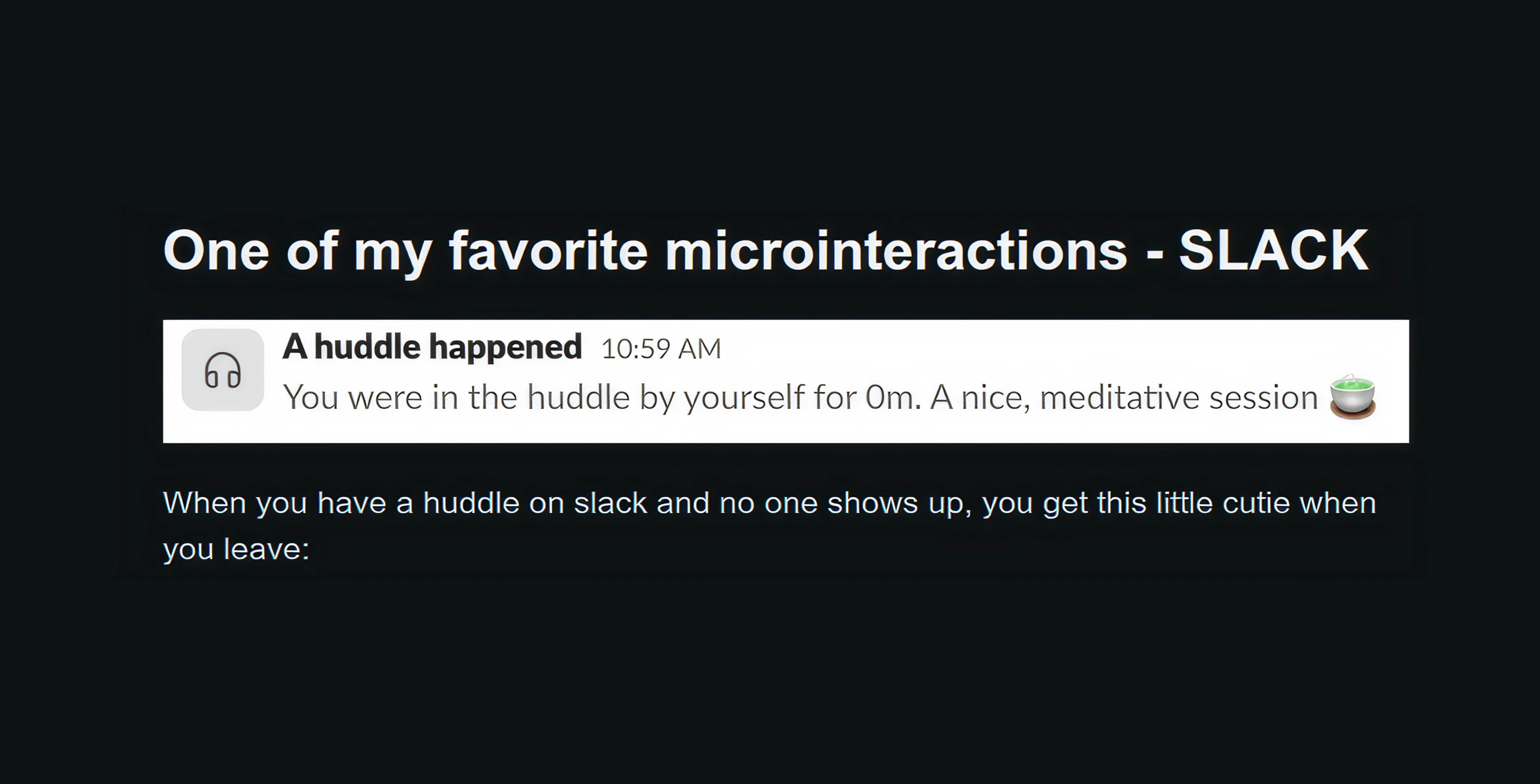 Slack's empty huddle message