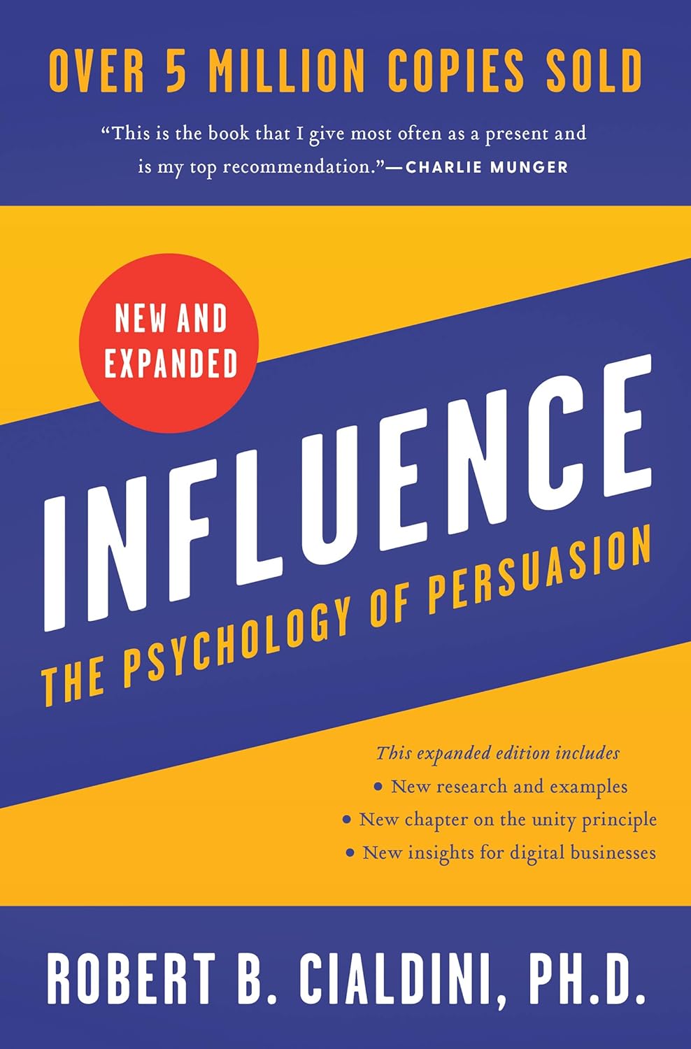 Influence - The Psychology of Persuasion by Robert Cialdini