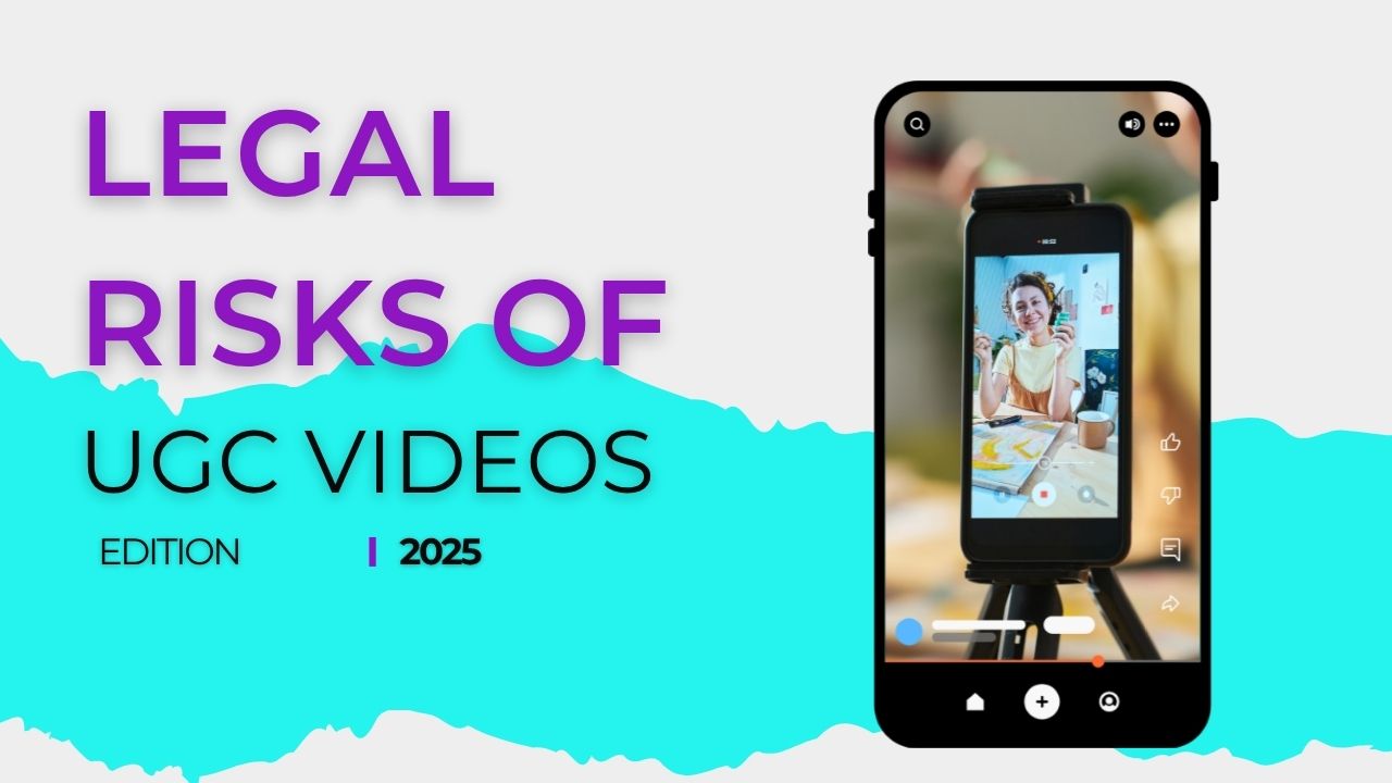 Legal Risks of Using UGC in Your Videos (And How to Stay Protected)