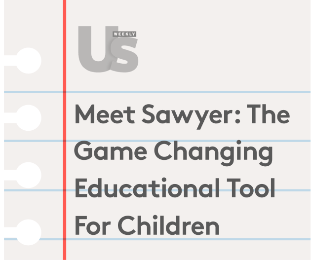 Publication headline: Meet Sawyer: The Game Changing Educational Tool for Children