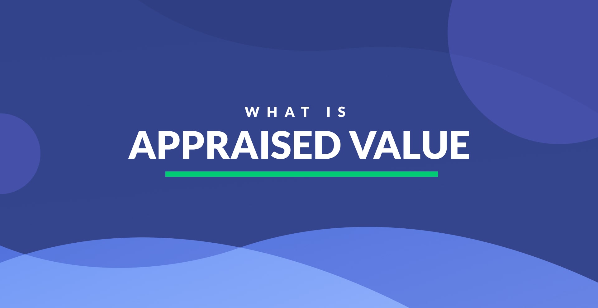 What Is Appraised Value Definition & Examples