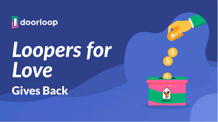DoorLoop Donates 1% of Profits to Charity with Loopers for Love
