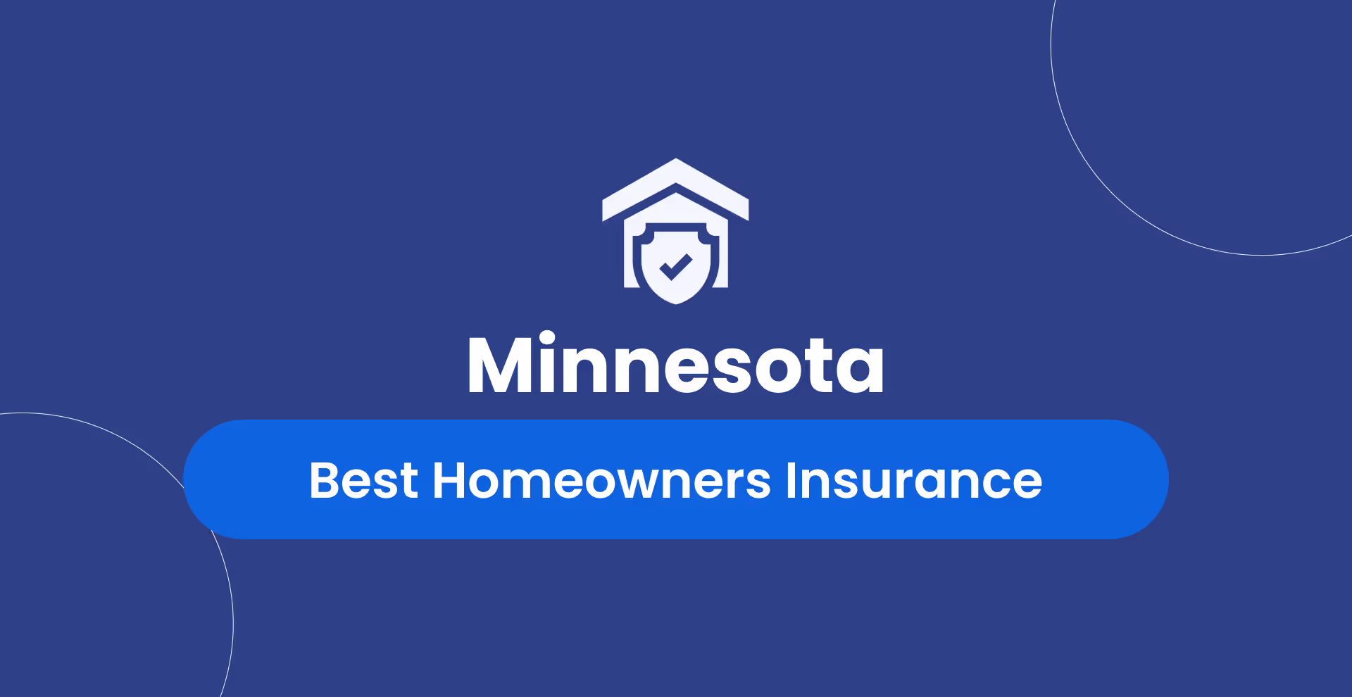 Homeowners Insurance in Minnesota: Top 5 Companies