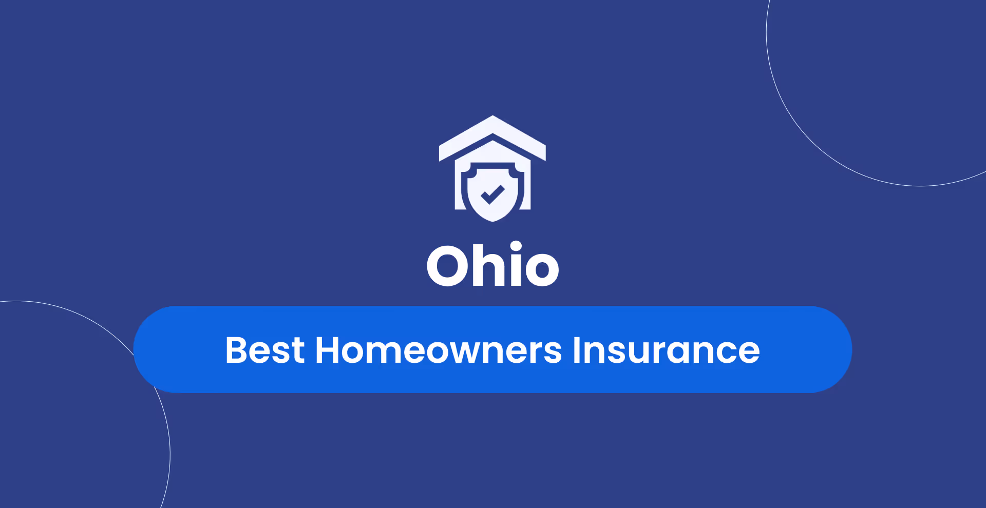 Best Homeowners Insurance in Ohio: Top 5 Companies