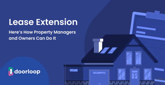 Here’s How Property Managers and Owners Can Extend a Lease