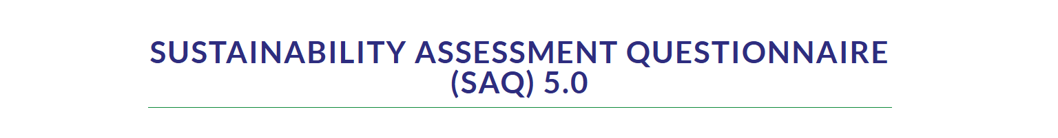 Sustainability Assessment Questionnaire (SAQ) 5.0