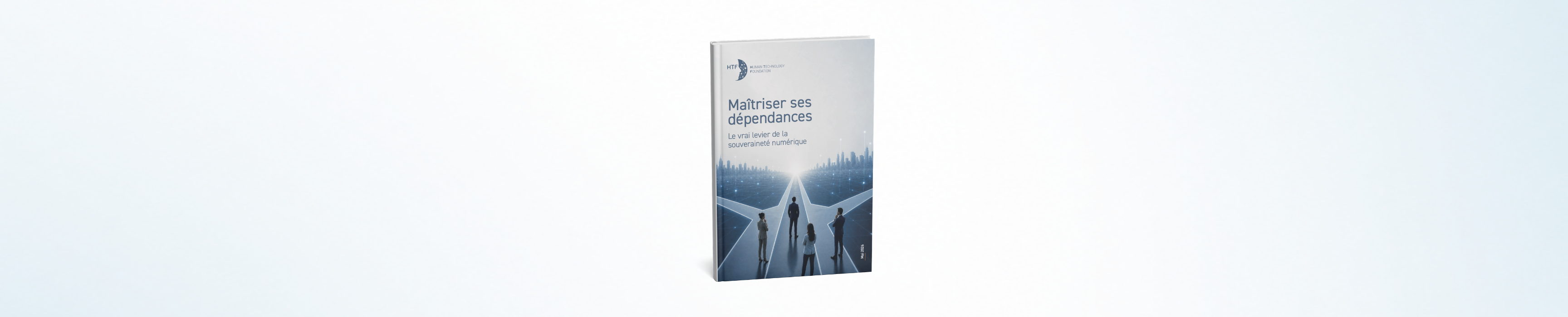 Rapport "Maîtriser ses dépendances : le vrai levier de la souveraineté numérique" - 19 mai 2026