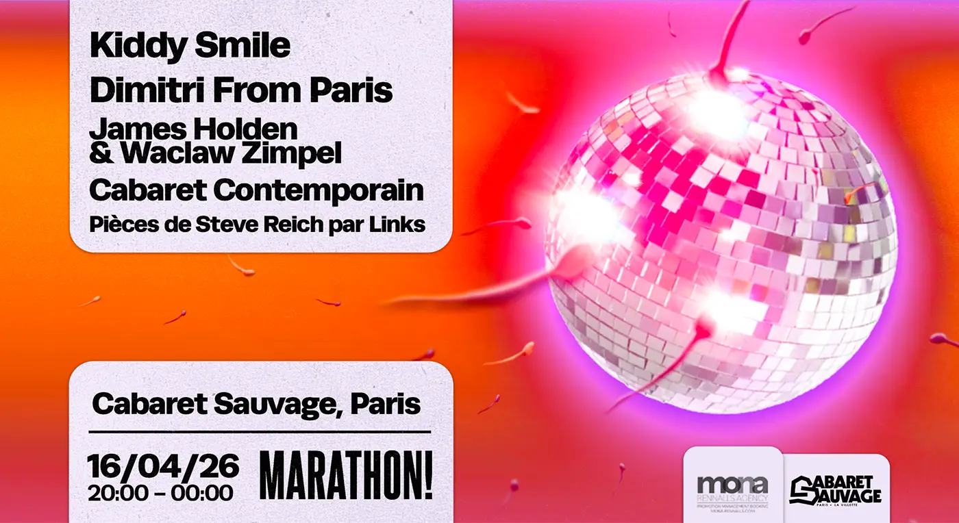 Affiche Marathon! Kiddy Smile, Dimitri from Paris, James Holden... en concert à Cabaret Sauvage