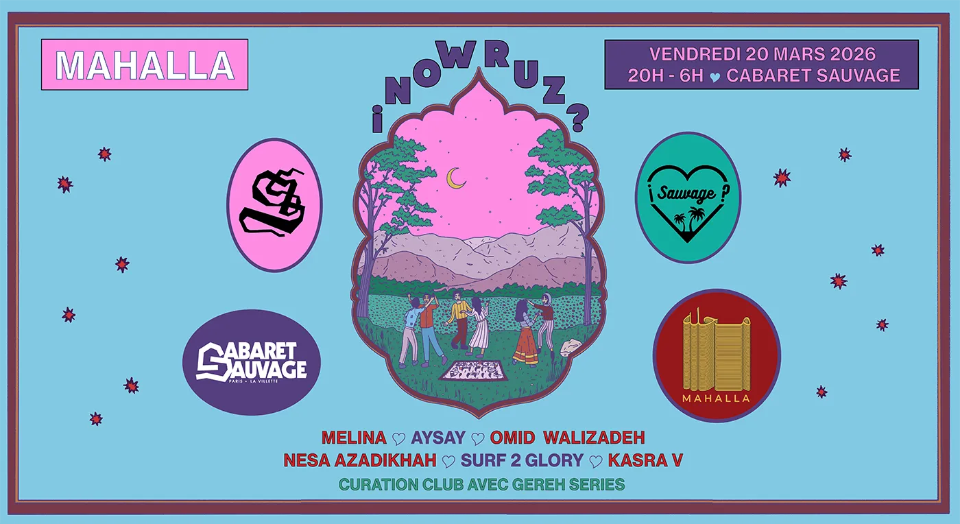¡Mahalla x Sauvage Nowruz? — Cabaret Sauvage
