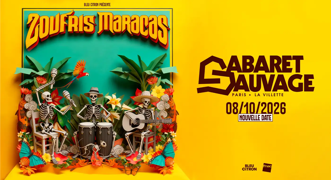 Affiche Zoufris Maracas en concert à Cabaret Sauvage