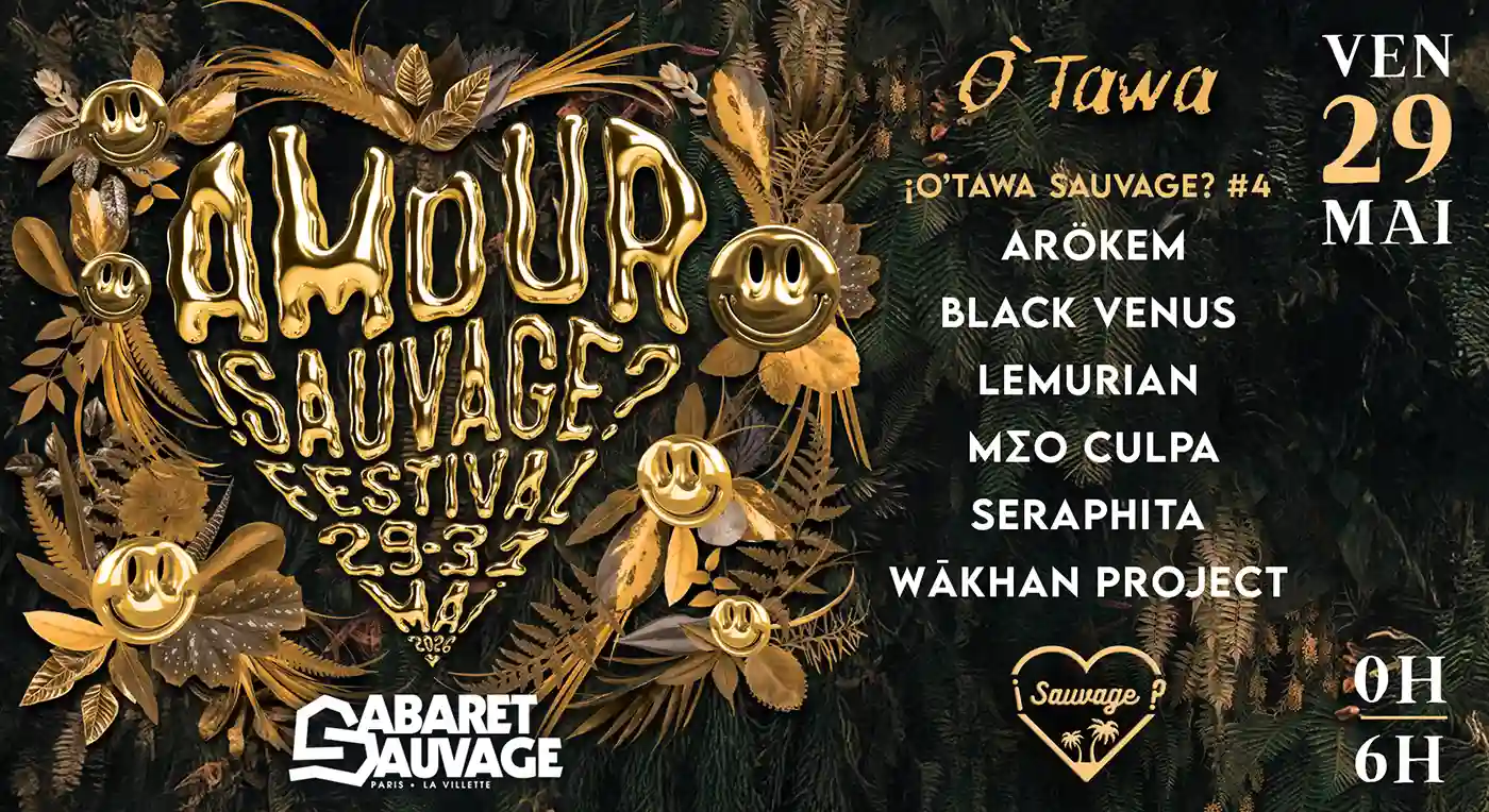 ¡Amour Sauvage Festival #4? O'Tawa • JOUR 1