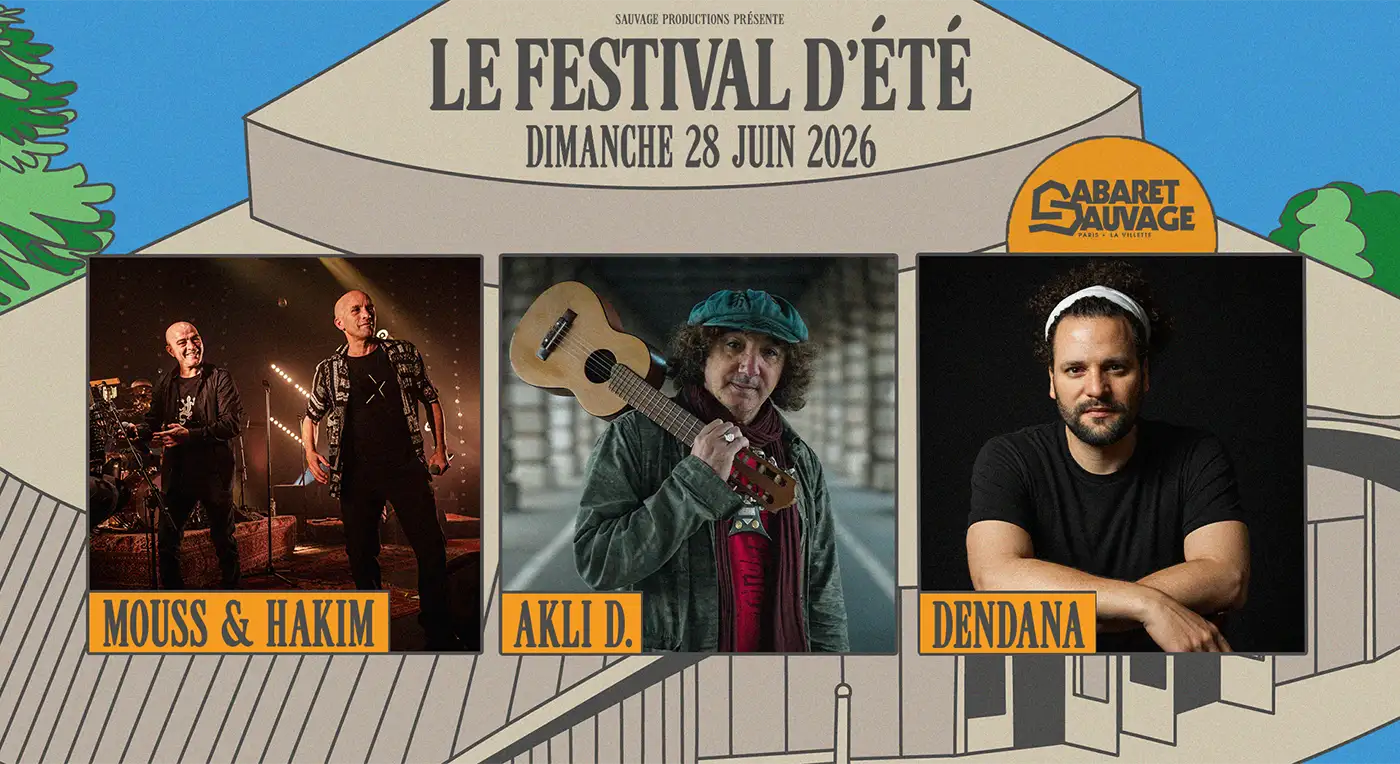 Festival d’Été 2026 • Mouss & Hakim I AKLI D. I Dendana