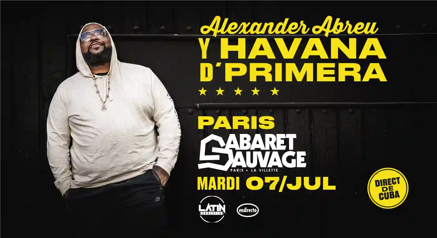 Affiche Alexander Abreu & Havana D'Primera en concert à Cabaret Sauvage
